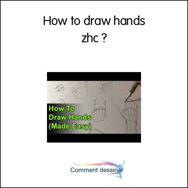 How to draw hands zhc